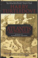Atlantis #4: Atlantis and Other Places by Harry Turtledove