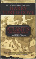Atlantis #4: Atlantis and Other Places by Harry Turtledove