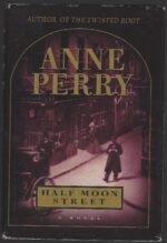 Charlotte & Thomas Pitt #20: Half Moon Street by Anne Perry