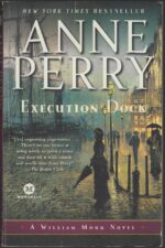 William Monk #16: Execution Dock by Anne Perry