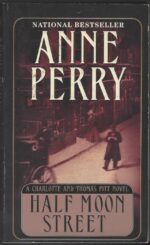 Charlotte & Thomas Pitt #20: Half Moon Street by Anne Perry