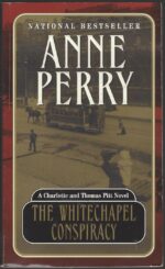 Charlotte & Thomas Pitt #21: The Whitechapel Conspiracy by Anne Perry