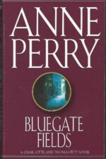 Charlotte & Thomas Pitt # 6: Bluegate Fields by Anne Perry
