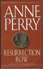 Charlotte & Thomas Pitt # 4: Resurrection Row by Anne Perry