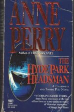 Charlotte & Thomas Pitt #14: The Hyde Park Headsman by Anne Perry