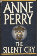 William Monk # 8: The Silent Cry by Anne Perry