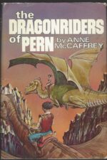 Dragonriders of Pern: The Dragonriders of Pern: Books 1-3 by Anne McCaffrey