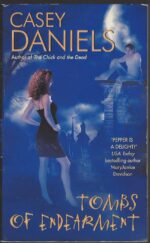 Pepper Martin #3: Tombs of Endearment by Casey Daniels