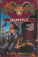 Shadowrun # 9: Shadowplay by Nigel Findley
