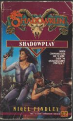 Shadowrun # 9: Shadowplay by Nigel Findley