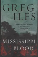 Penn Cage #6: Mississippi Blood by Greg Iles