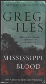 Penn Cage #6: Mississippi Blood by Greg Iles