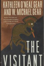 The Anasazi Mysteries #1: The Visitant by Kathleen O'Neal Gear, W. Michael Gear