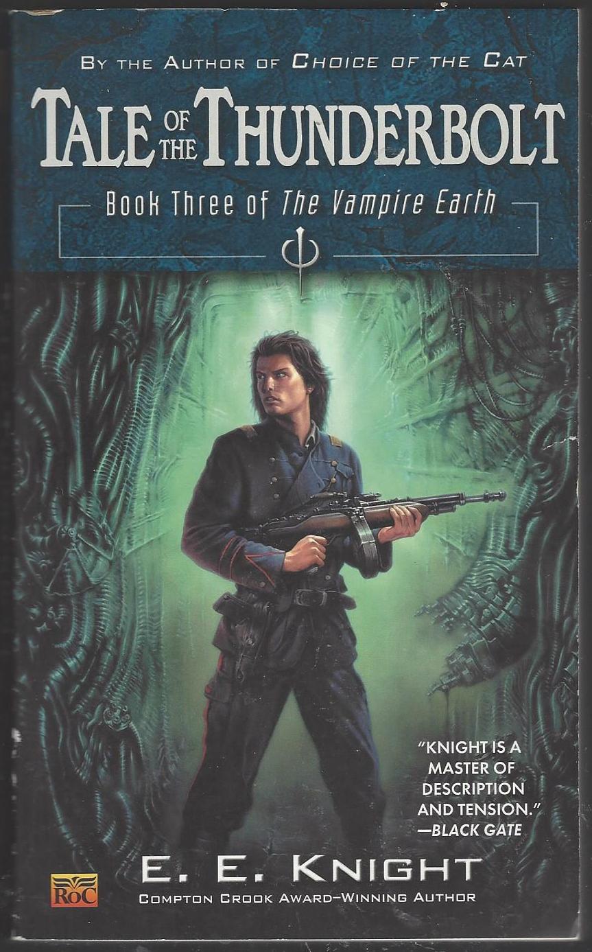 Vampire Earth # 3: Tale of the Thunderbolt by E.E. Knight