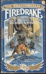 Dragonrealm #1: Firedrake by Richard A. Knaak