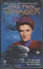 Star Trek: Voyager #15: Echoes by Dean Wesley Smith