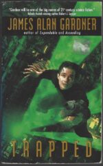 League of Peoples #6: Trapped by James Alan Gardner