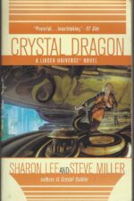 Liaden Universe # 2: Crystal Dragon by Sharon Lee, Steve Miller