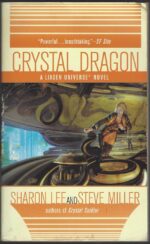 Liaden Universe # 2: Crystal Dragon by Sharon Lee, Steve Miller