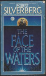 The Face of the Waters by Robert Silverberg