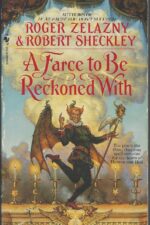 Millennial Contest #3: A Farce to Be Reckoned With by Roger Zelazny, Robert Sheckley