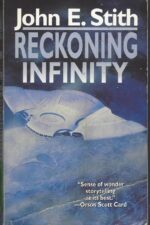 Reckoning Infinity by John E. Stith