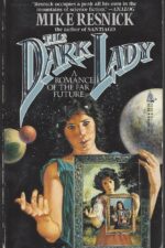 Birthright #13: The Dark Lady: A Romance of the Far Future by Mike Resnick